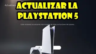 🔥Cómo actualizar la PlayStation 5 en la Ultima Versión🔥