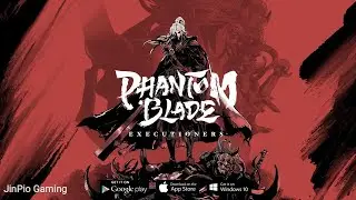 Phantom Blade: Executioners - Android Gameplay / IOS