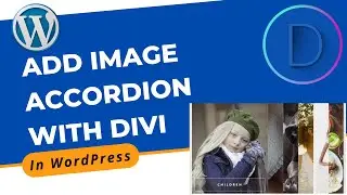 How to Add Image Accordion with Divi Builder in WordPress | Divi Page Builder Tutorial 2022