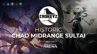 Historic CHAD Midrange Sultai | CROKEYZ MTG Arena