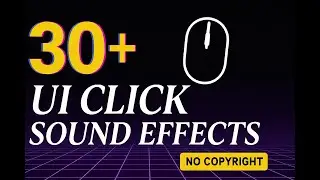30+ UI Click Sound Effects — Free SFX Pack | No Copyright 💯