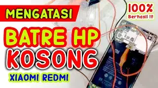 CARA MENGATASI BATRE HP XIAOMI TIDAK BISA DI CAS