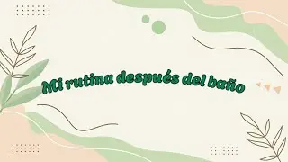 🌷MI RUTINA DESPUÉS DEL BAÑO🐹