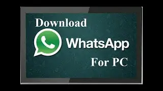 How to download Whatsapp on your laptop/computer