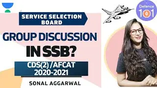Group Discussion | SSB | Target CDS/AFCAT 2021 | Sonal Aggarwal