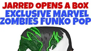 Jarred Opens a Box: Exclusive Marvel Zombies Funko POP!