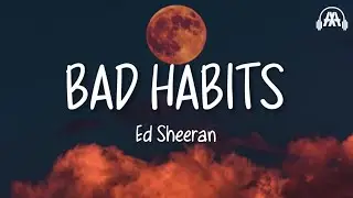 Ed Sheeran - Bad Habits (Lyrics) (Remix)