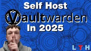Self Host Vaultwarden in 2025  | EP 28 | How to Setup a Homelab