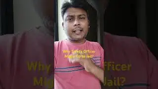 Why Safety Officer Might Go to Jail @hsestudyguide