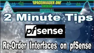 How to Re-order Network Interfaces in pfSense - 2 Minute Tips