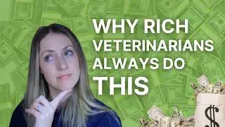 5 Habits That RICH Veterinarians Do