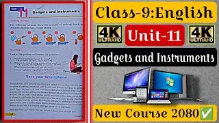 Class 9 English Unit 11 || Gadgets and Instruments || full exercise notebook 2080✅