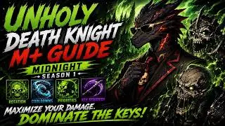 Unholy Death Knight Mythic Plus Mastery |  Midnight  | 12.0.7