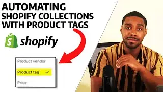 How to create Shopify Collections using product tags.