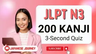 200 JLPT N3 Kanji Reading Practice Quiz