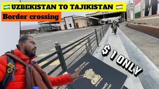 GOING #TAJIKISTAN 🇹🇯 FROM UZBEKISTAN 🇺🇿 IN JUST $2 🔥 | IMMIGRATION | TAXI |