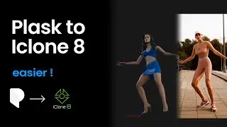 [Plask Mocap Tutorial] Plask to Iclone 8 SEE Update in Quick Tips