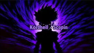 Kordhell - Scopin (Lyrics)