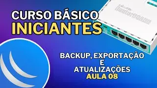Lesson 08 – Backup, Export and Updates: save your MikroTik network the right way!