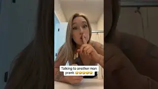 Talking to another Man PRANK Gone BAD 🫣😳