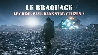 STAR CITIZEN 3.4 [FR] Le Braquage