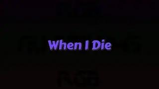 When I die | Rainbow Six Siege
