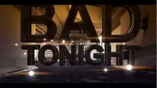WheezyMoon :: Bad Tonight :: Edited by INFAMOUSxMONKEY