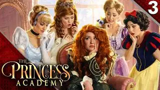 Princess Intervention! - The Princess Academy (Ep 3)
