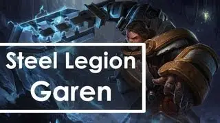 Steel Legion Garen Skin Preview [League of Legends]