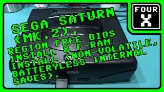 SEGA Saturn (MK.2) - Region Free BIOS & F-RAM Install (Non-Volatile Batteryless Internal Saves)