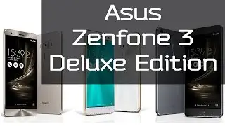 Обзор Asus Zenfone 3 Deluxe edition. Подробный обзор ZenFone 3 Deluxe.