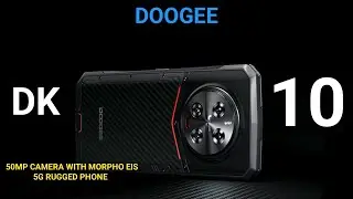 Doogee DK10 - 5G Rugged Beast With 50MP Morpho EIS Camera