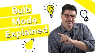Photography Bulb Mode Explained