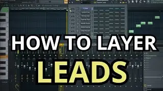 How To Layer Leads - FL Studio (Tutorial)
