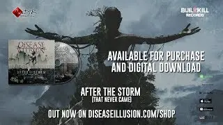 Disease Illusion - After The Storm [Album Teaser]