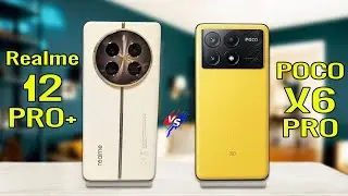 Realme 12 Pro Plus Vs Poco X6 Pro