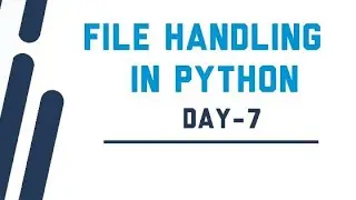File Handling in Python | Day-7