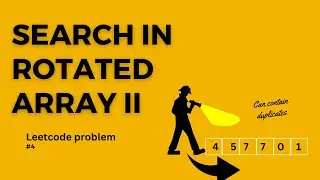 Search in Rotated Sorted Array 2 | Leetcode #4 | Modified Binary Search