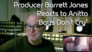 Anitta - Boys Don't Cry | Barrett Jones Reaction!