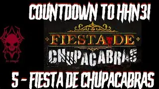 Countdown to HHN31: 5 - Fiesta de Chupacabras