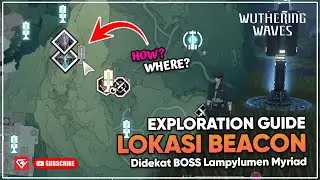 HOW TO FIND RESONANCE BEACON NEAR LAMPYLUMEN MYRIAD BOSS WUTHERING WAVES