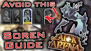 AFK ARENA - SOREN GUIDE | 9 Tips to Avoid Soren Charm and do More Damage