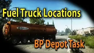 Escape From Tarkov - Fuel Truck Locations - Prapor's Task