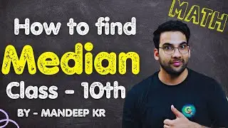 How to find Median ? Class 10, Class 9, 