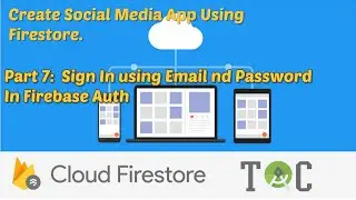 Login | Sign In using Firebase Auth | Building a Social Media App with Firebase Firestore. (Part 7)