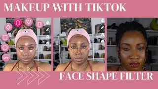Using a Tiktok Faceshape Filter to Determine How to Do my Makeup