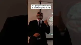 Psicoestimulantes e o tratamento farmacológico do Transtorno do Déficit de Atenção e Hiperatividade