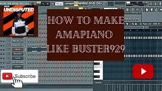Busta 929-Boohle Eksen (Amapiano tutorial on FL studio 20)2021 FREE