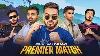 TEAM S8UL FIRST VALORANT PREMIER MATCH