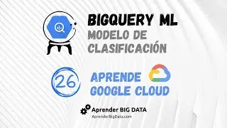 Predicción de Compras con Big Query Machine Learning (Curso GCP #26)
